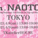 【h.NAOTO 東京 春夏POP UP SHOP】　2023年4月8日-4月9日