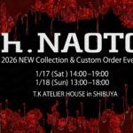 【2026年h.NAOTO東京展示会＆POP UP SHOP開催】2026年1月17日-1月18日